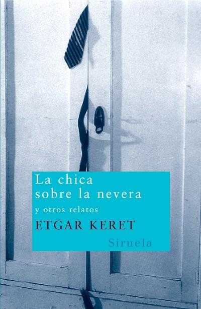 LA CHICA SOBRE LA NEVERA | 9788498410211 | KERET